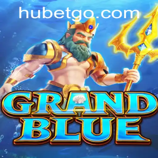 Explorando o Jogo GRANDBLUE e a Dinâmica da HU BET